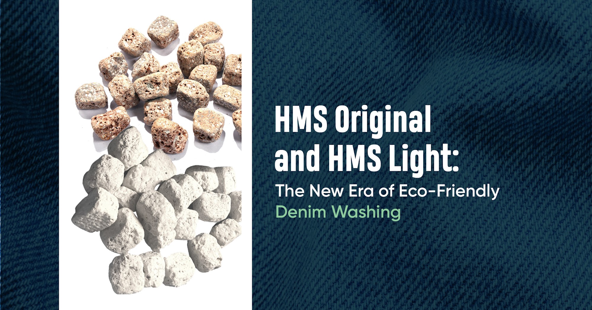 HMS Original and HMS Light: The New Era of Eco-Friendly Denim Washing